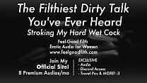 Stroking My Big Cum-Covered Cock & Talking Dirty (feelgoodfilth.com - Erotic Audio for Women)