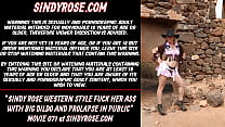 Sindy Rose western style fuck her ass with big dildo and prolapse in public