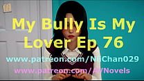 My Bully Is My Lover 76