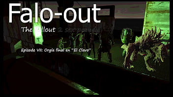 Falo out episodio VII - orgía final en la base de "El Clavo" (fallout 2 sex parody)