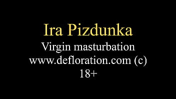 Masturbación virgen caliente de Ira Pizdunka