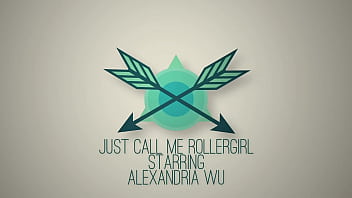 Just Call Me Roller Girl estrelado por Alexandria Wu