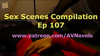 Sex Scenes Compilation 107, Tales From The Unending Void, Welcome To Free Will, Through Spacetime And More.
