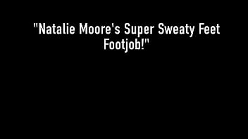 Lovely Brunette Babe Natalie Moore Gives A Superb Hot Sweaty Footjob!
