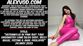 Hotkinkyjo in pink suit take Organotoy long dildo deep, belly bulge, fisting & anal prolapse (Sample)
