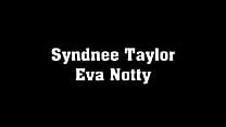 Eva Notty & Syndee Taylor Have A Threesome