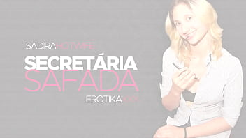Sadira Secretraria Safada - EROTIKAXXX - Trailer