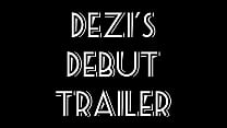 Dezi's Debut trailer