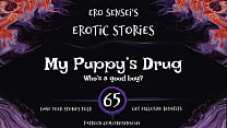 My Puppy&#039_s Drug (Erotic Audio for Women) [ESES65]