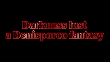 darkness lust