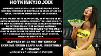 Скользкая, когда мокрая Hotkinkyjo, экстремальные зеленые листья, анальные введения и пролапс