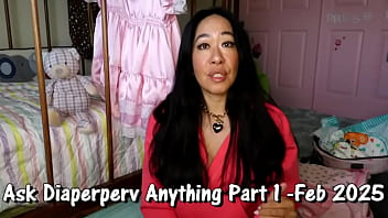 Ask Diaperperv Anything Feb 2025 Part 1