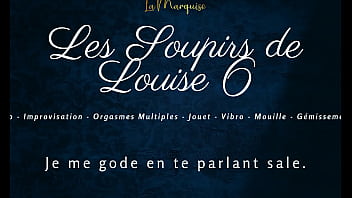 The Sighs of Louise 6 - French audio solo female orgasm